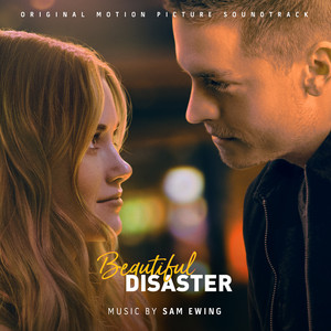 Beautiful Disaster (Original Motion Picture Soundtrack) - Album Cover