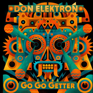 Go Go Getter (feat. Macha Kiddo, AFSHEEN & Sam Bruno) [Latin Remix] - Don Elektron & TT The Artist