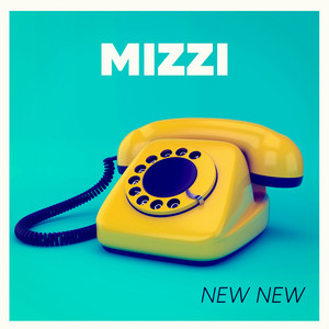 New New - MIZZI | Song Album Cover Artwork