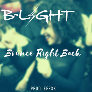 Bounce Right Back B-Light | Album Cover