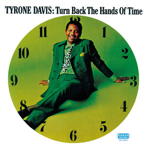 Turn Back The Hands Of Time - Tyrone Davis