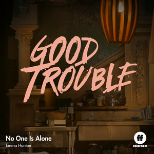 No One Is Alone (From "Good Trouble") - Emma Hunton | Song Album Cover Artwork