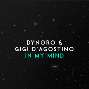 In My Mind Dynoro & Gigi D'Agostino | Album Cover