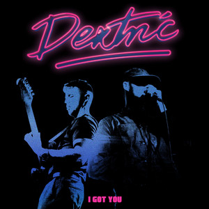 I Got You Dextric | Album Cover