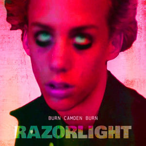 Burn, Camden, Burn - Razorlight | Song Album Cover Artwork