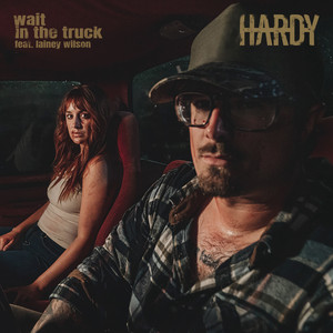 wait in the truck HARDY | Album Cover