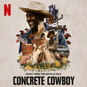 Concrete Cowboy (Music from the Netflix Film) - Album Cover