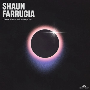 I Don’t Wanna Fall Asleep Yet - Shaun Farrugia | Song Album Cover Artwork