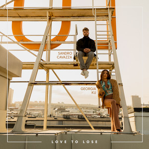 Love To Lose - Sandro Cavazza | Song Album Cover Artwork