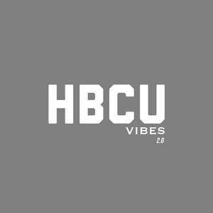 HBCU vibes 2.0 - BNCEG | Song Album Cover Artwork