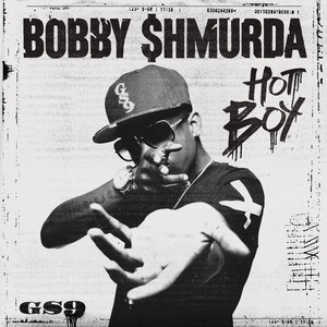 Hot Boy - Bobby Shmurda