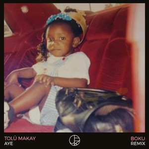 Aye (Boku Remix) - Tolü Makay | Song Album Cover Artwork