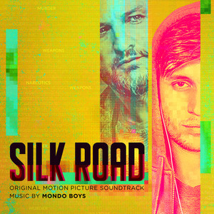 Silk Road (Original Motion Picture Soundtrack) - Album Cover