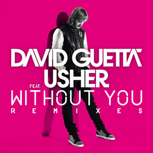 Without You (feat. Usher) - Radio Edit - David Guetta | Song Album Cover Artwork