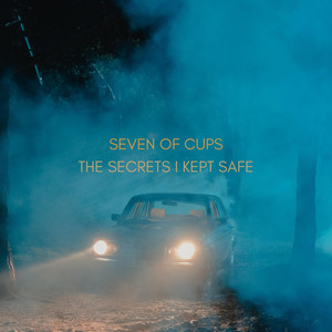 The Secrets I Kept Safe - Seven of Cups | Song Album Cover Artwork