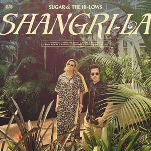 Shangri La - Sugar & The Hi Lows | Song Album Cover Artwork