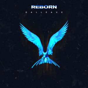 Reborn - Galleaux | Song Album Cover Artwork