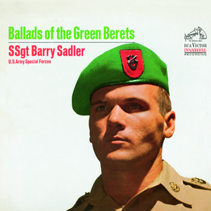 The Ballad Of The Green Berets - Sgt. Barry Sadler
