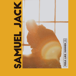 Feels Like Summer - Samuel Jack | Song Album Cover Artwork
