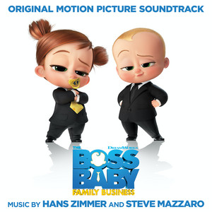 The Boss Baby: Family Business (Original Motion Picture Soundtrack) - Album Cover