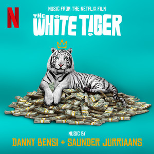 The White Tiger (Music from the Netflix Film) - Album Cover