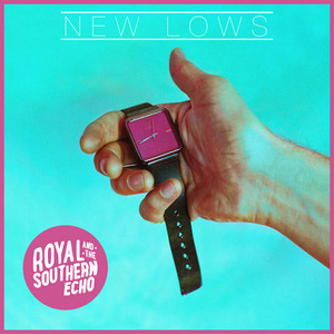 New Lows - Royal and the Southern Echo | Song Album Cover Artwork