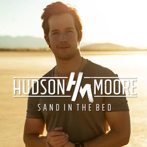 Sand in the Bed - Hudson Moore | Song Album Cover Artwork