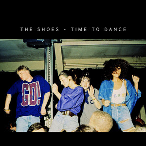 Time To Dance (Extended Version) - The Shoes | Song Album Cover Artwork