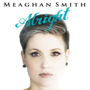 Alright - Meaghan Smith | Song Album Cover Artwork