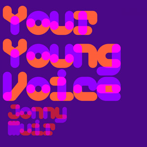 Your Young Voice Jonny Muir | Album Cover