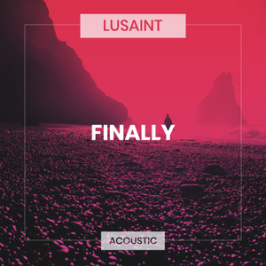 Finally (Acoustic) - Lusaint
