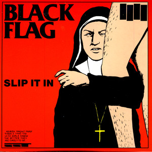 Slip It In - Black Flag | Song Album Cover Artwork