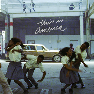 This Is America - Childish Gambino | Song Album Cover Artwork