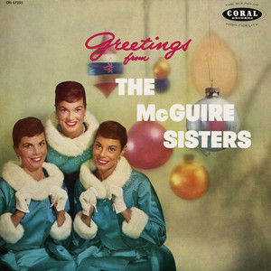 Give Me Your Heart For Christmas - Single Version - The McGuire Sisters | Song Album Cover Artwork