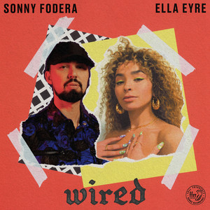 Wired (with Ella Eyre) - undefined