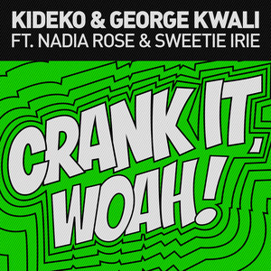 Crank It (Woah!) [feat. Nadia Rose] [Extended Mix] - Kideko | Song Album Cover Artwork