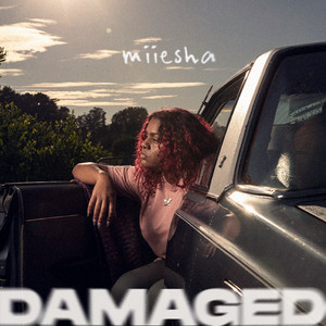 Damaged - Miiesha | Song Album Cover Artwork