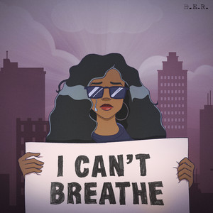I Can't Breathe - H.E.R. | Song Album Cover Artwork