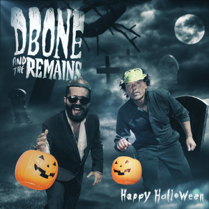 Happy Halloween - DBone and The Remains | Song Album Cover Artwork