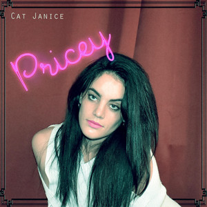 Pricey - Cat Janice | Song Album Cover Artwork