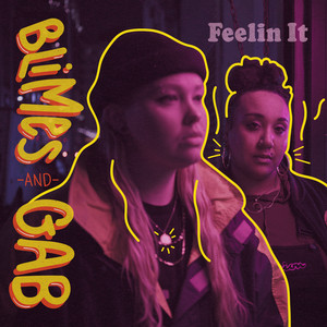 Feelin It - Blimes and Gab | Song Album Cover Artwork