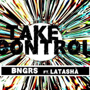 Take Control - BNGRS | Song Album Cover Artwork