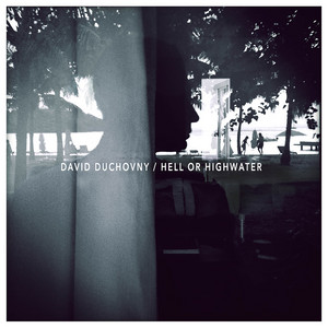 Hell or Highwater - David Duchovny