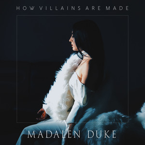 How Villains Are Made - Madalen Duke | Song Album Cover Artwork