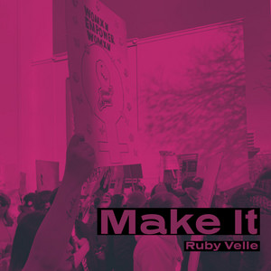 Make It - Ruby Velle | Song Album Cover Artwork