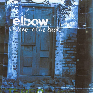 Asleep In The Back - Elbow | Song Album Cover Artwork