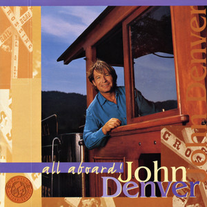 I've Been Working on the Railroad - John Denver