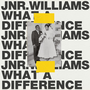 What a Difference JNR WILLIAMS | Album Cover