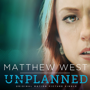 Unplanned (From "Unplanned") - Matthew West | Song Album Cover Artwork
