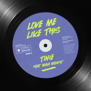 Love Me Like This (feat. Maia Wright) - Tinie Tempah | Song Album Cover Artwork